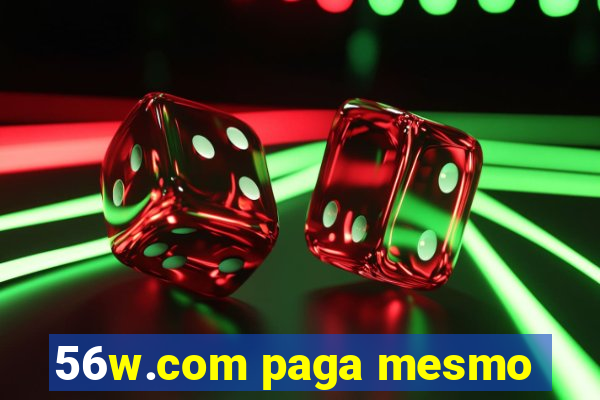 56w.com paga mesmo