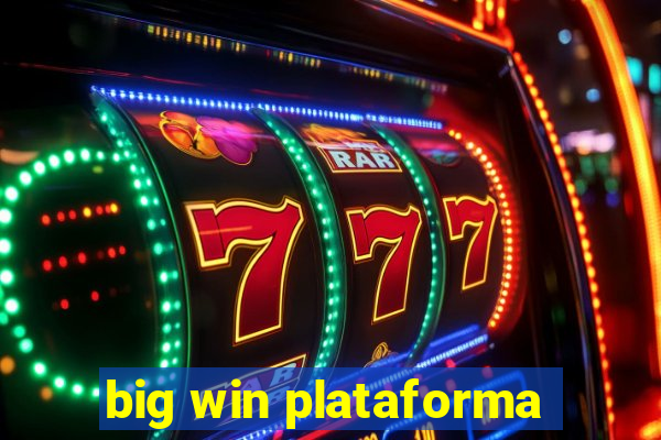 big win plataforma