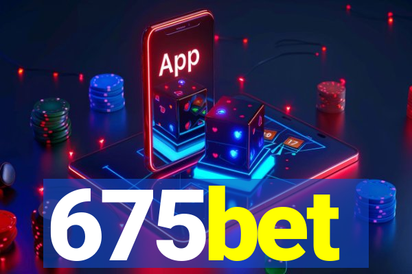 675bet