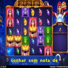 sonhar com nota de 5 reais jogo do bicho