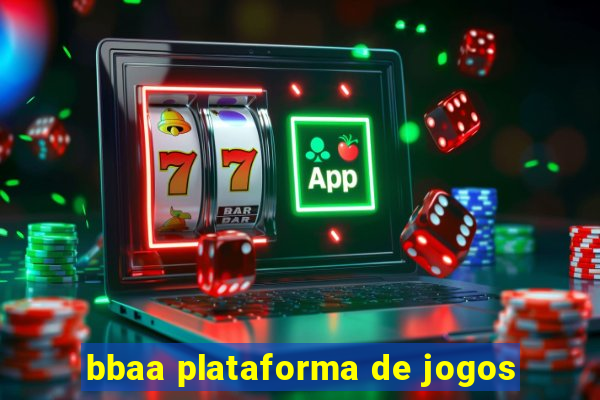 bbaa plataforma de jogos