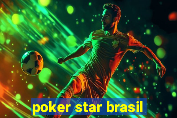 poker star brasil