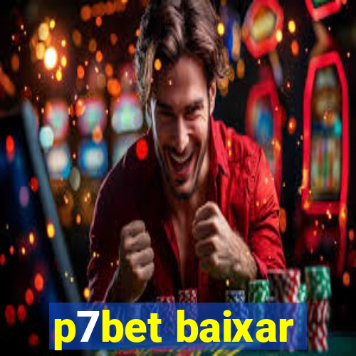 p7bet baixar