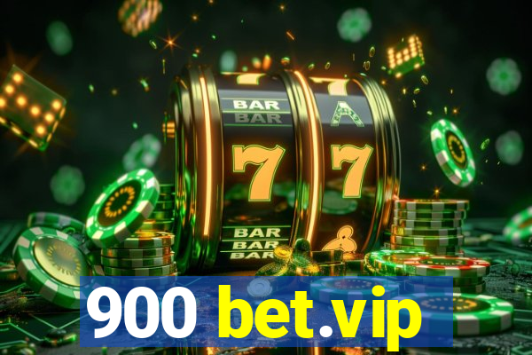 900 bet.vip