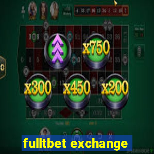 fulltbet exchange