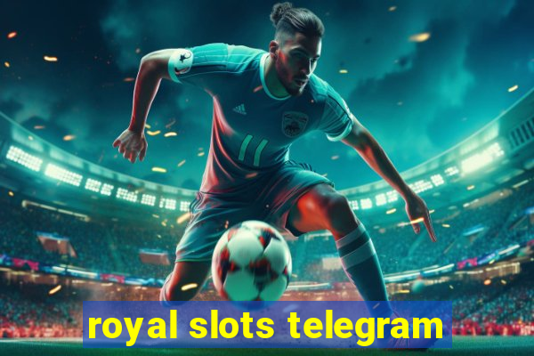 royal slots telegram