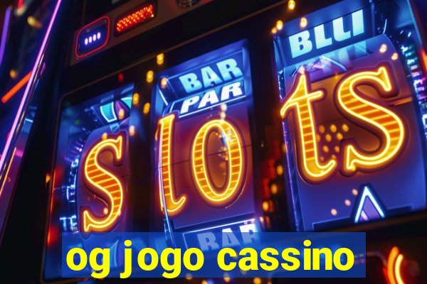 og jogo cassino