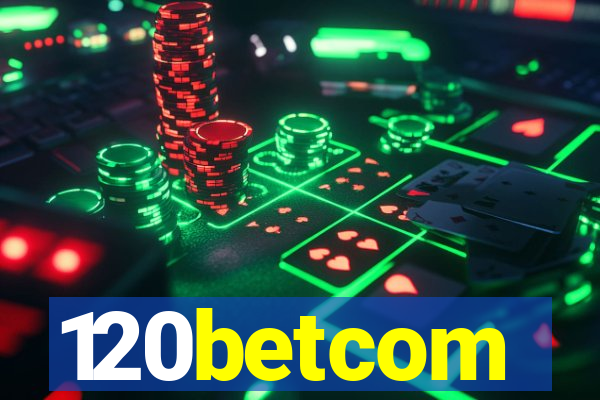 120betcom