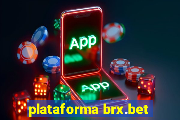 plataforma brx.bet