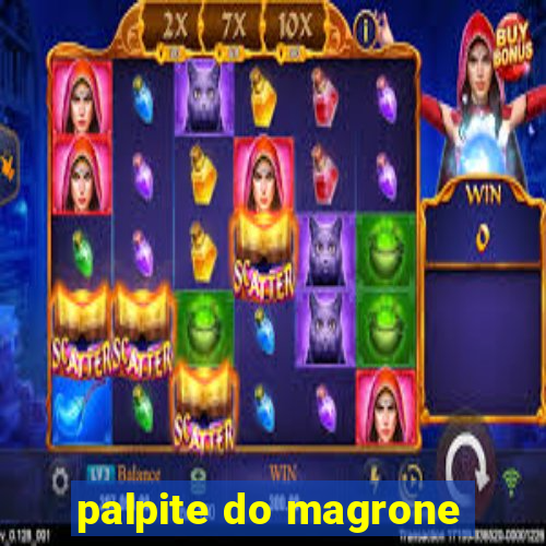 palpite do magrone