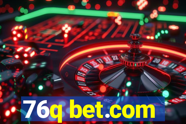 76q bet.com