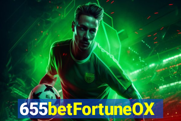 655betFortuneOX