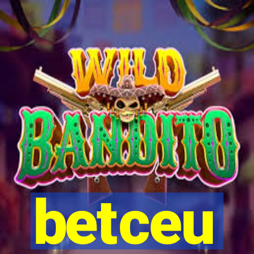 betceu