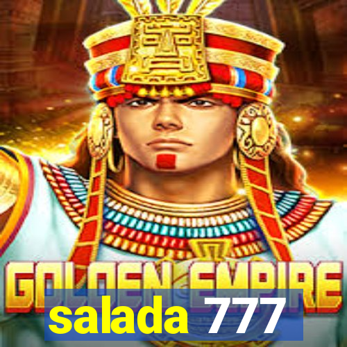 salada 777