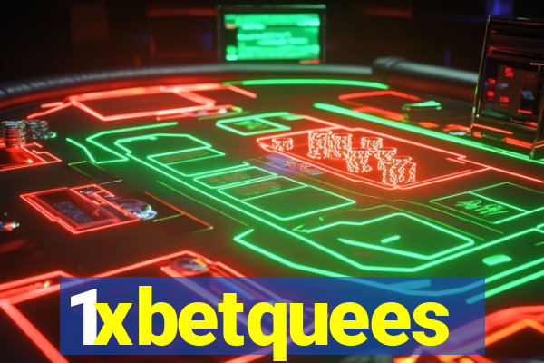 1xbetquees