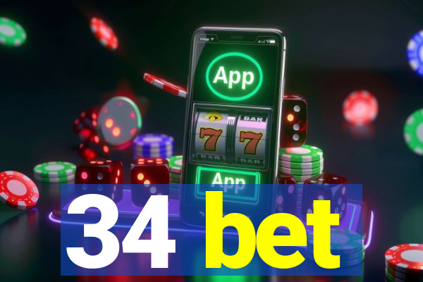 34 bet