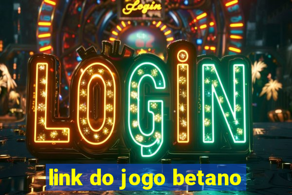 link do jogo betano