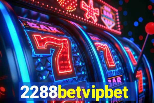 2288betvipbet