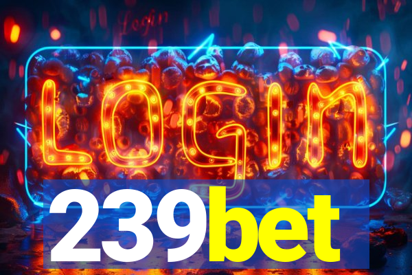 239bet