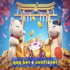 qqq bet é confiável