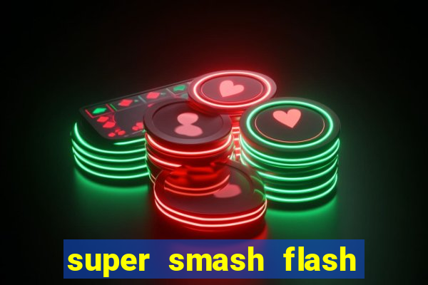 super smash flash 2 v0 8