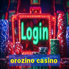 orozino casino