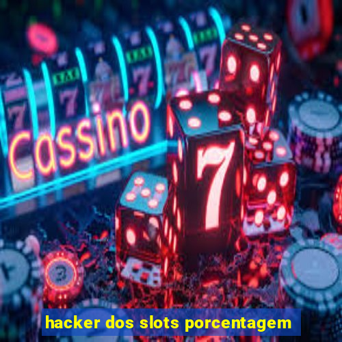 hacker dos slots porcentagem