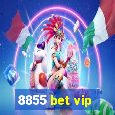 8855 bet vip