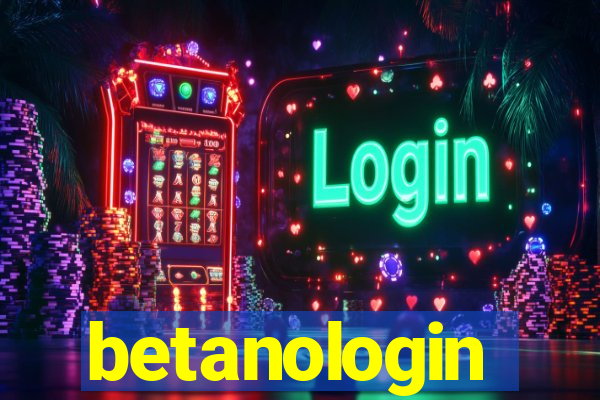 betanologin