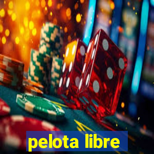 pelota libre