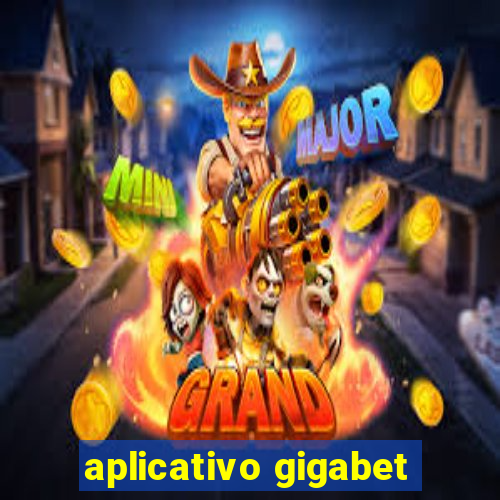 aplicativo gigabet