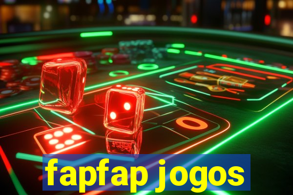 fapfap jogos