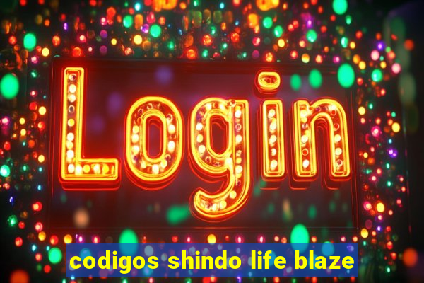 codigos shindo life blaze