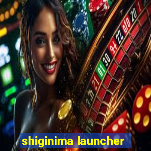 shiginima launcher