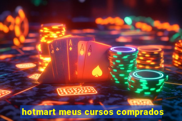 hotmart meus cursos comprados