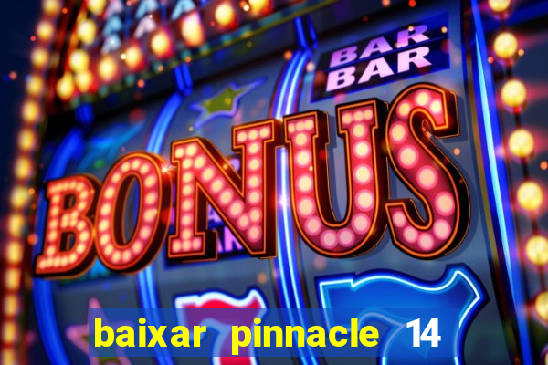 baixar pinnacle 14 via torrent