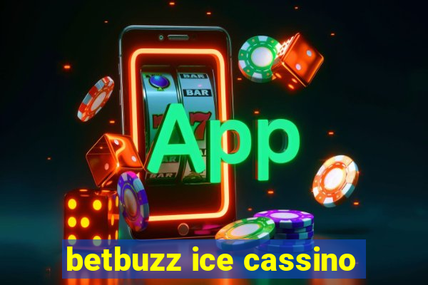 betbuzz ice cassino