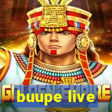 buupe live