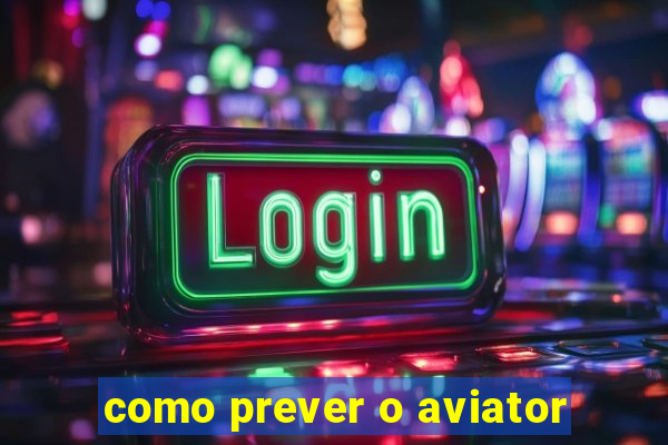 como prever o aviator