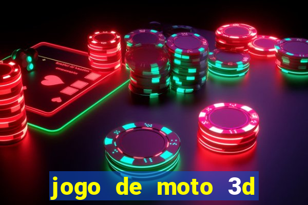 jogo de moto 3d de grau