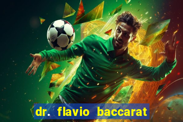 dr. flavio baccarat franco montoro