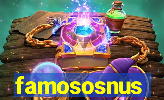 famososnus