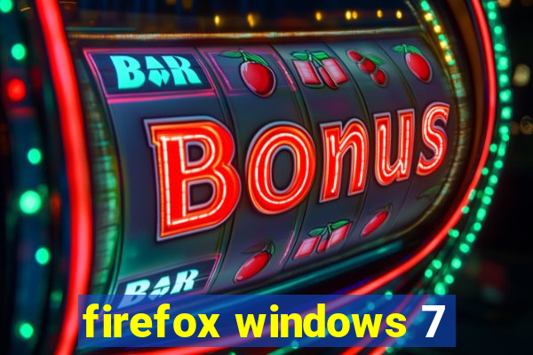 firefox windows 7