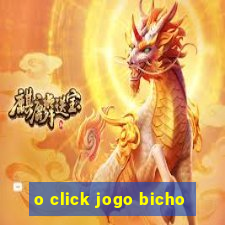 o click jogo bicho