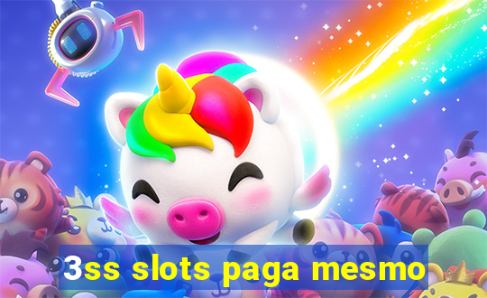 3ss slots paga mesmo