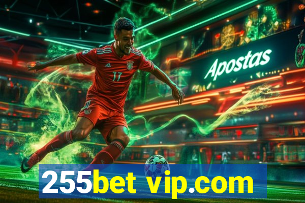 255bet vip.com