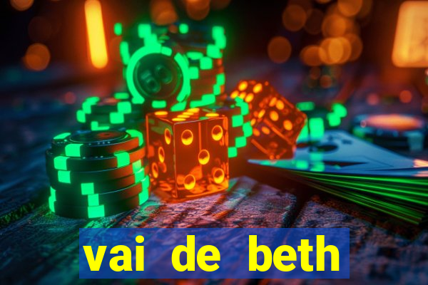 vai de beth gusttavo lima