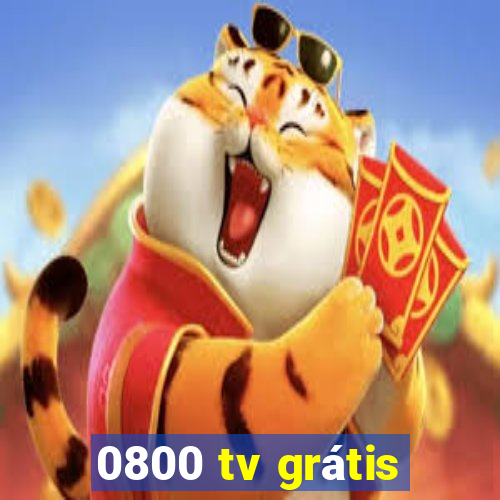 0800 tv grátis