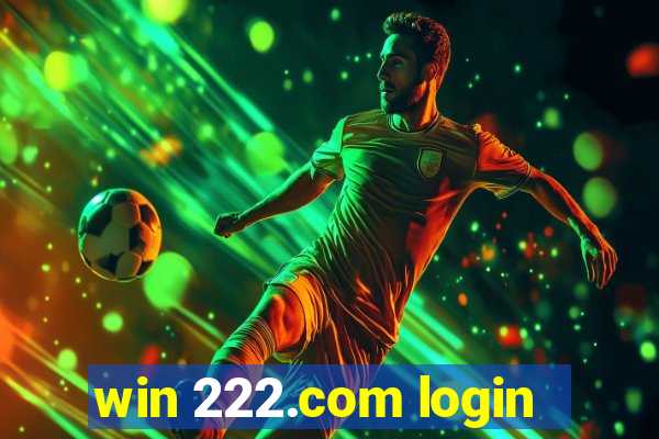 win 222.com login