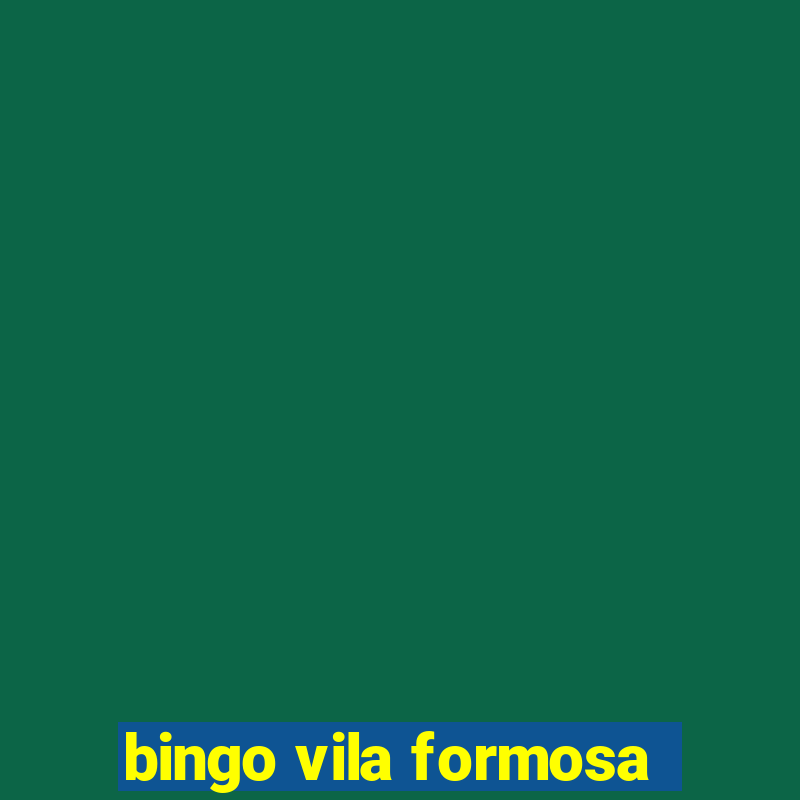 bingo vila formosa